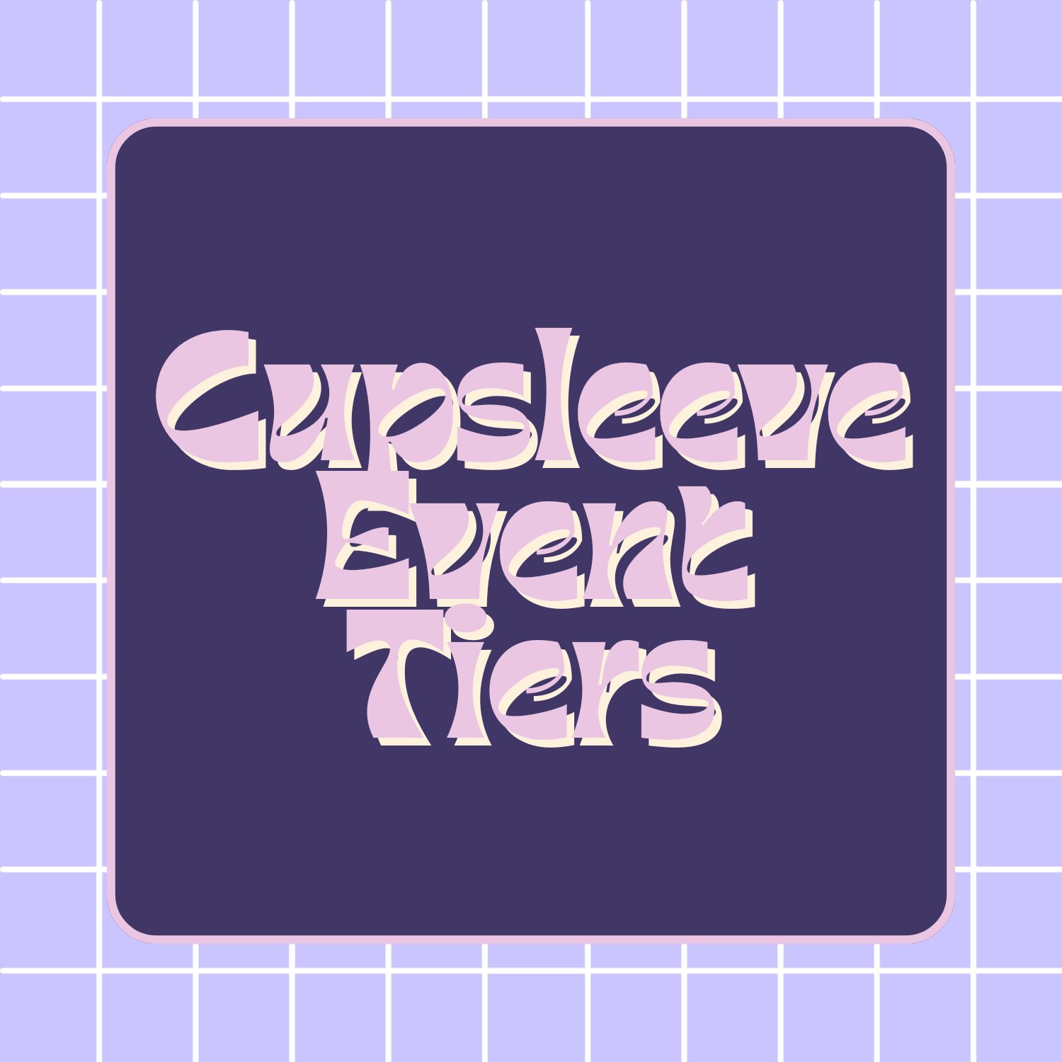 Cupsleeve Event Teirs